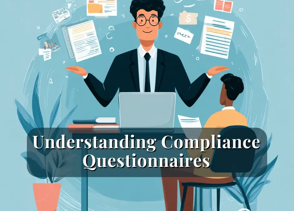 Understanding Compliance Questionnaires